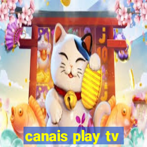 canais play tv